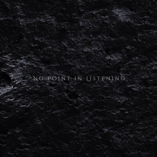 No Point In Living : No Point in Listening No Point In Living : No Point in Listening